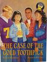 The Case of the Cold Toothpick