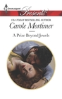 A Prize Beyond Jewels (Harlequin Presents, No 3217)