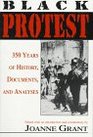 Black Protest 350 Years of History Documents and Analyses