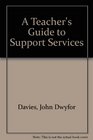A Teacher's Guide to Support Services
