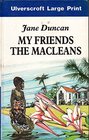 My Friends: The MacLeans (Ulverscroft Large Print)