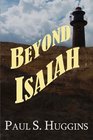 Beyond Isaiah