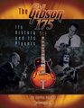 The Gibson 175 Its History and Its Players