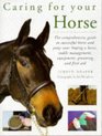 Caring for Your Horse The Comprehensive Guide to Successful Horse and Pony Care