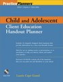 Child and Adolescent Client Education Handout Planner