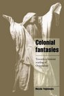 Colonial Fantasies  Towards a Feminist Reading of Orientalism