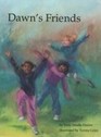 Dawn's Friends