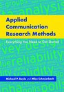 Applied Communication Research Methods Everything You Need to Get Started