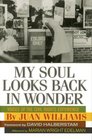 My Soul Looks Back in Wonder Voices of the Civil Rights Experience