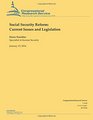 Social Security Reform Current Issues and Legislation