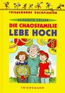 Die Chaosfamilie lebe hoch