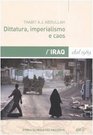 Dittatura imperialismo e caos L'Iraq dal 1989
