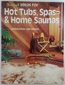 Hot Tubs Spas and Saunas