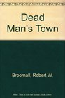 Dead Man's Town