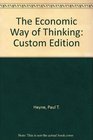 The Economic Way of Thinking Custom Edition