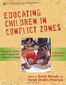 Educating Children in Conflict Zones Research Policy and Practice for Systemic ChangeA Tribute to Jackie Kirk