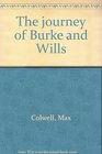 The journey of Burke and Wills