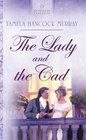 The Lady And The Cad
