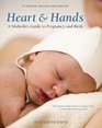 Heart and Hands Fifth Edition A Midwife's Guide to Pregnancy and Birth