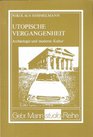 Utopische Vergangenheit Archaologie u moderne Kultur