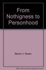 From Nothingness to Personhood  A Collection of Essays on Buddhism from a VaishnavaHindu Perspective