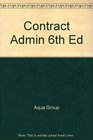 Contract Admin 6th Ed