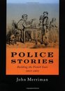 Police Stories Building the French State 18151851