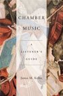 Chamber Music A Listener's Guide