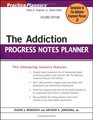 The Addiction Progress Notes Planner (Practice Planners)