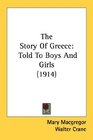 The Story Of Greece Told To Boys And Girls