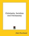 Christianity Socialism and Freemasonry