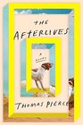 The Afterlives: A Novel
