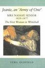 Jeanie an 'Army of One' Mrs Nassau Senior 18281877 The First Woman in Whitehall