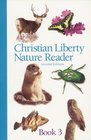 Christian Liberty Nature Reader Book 3