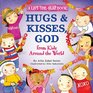 Hugs and Kisses God A LifttheFlap Book