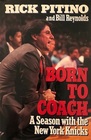 Born to Coach A Season With the New York Knicks