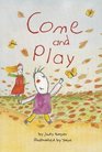 Come and Play (Scott Foresman Reading: Leveled Reader 2a)