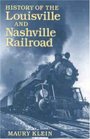 History of the Louisville  Nashville Railroad