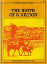 Introducing the Bible Birth of a Nation Pt 1