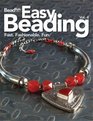 Easy Beading Vol 4 The Best Projects from the Fourth Year of BeadStyle Magazine