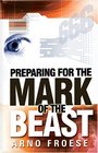 Preparing for the Mark of t Beast
