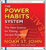 The Power Habits System The New Science for Making Success Automatic