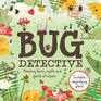 Bug Detective Amazing facts myths and quirks of nature