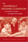 The Universally Designed Classroom Accessible Curriculum And Digital Technologies