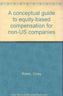 A conceptual guide to equitybased compensation for nonUS companies
