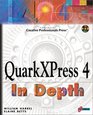 QuarkXPress 4 In Depth The MustHave Guide for the Quark Prepress Printing Professional