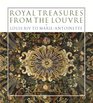 Royal Treasures from the Louvre Louis XIV to MarieAntoinette