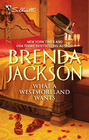 What a Westmoreland Wants (Westmorelands, Bk 18) (Silhouette Desire, No 2035)
