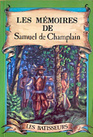 Les memoires de Samuel de Champlain