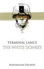 The White Donkey Terminal Lance